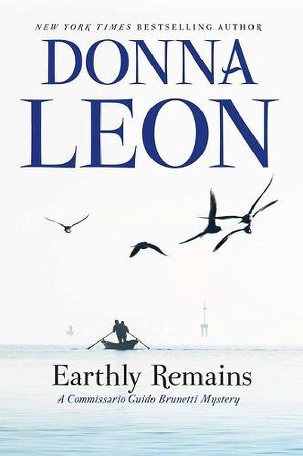 Cover Art for 9780802126474, Earthly RemainsA Commissario Guido Brunetti Mystery by Donna Leon