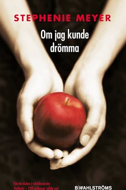 Cover Art for 9789132211560, Om jag kunde drömma by Stephenie Meyer