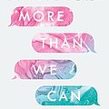 Cover Art for B079SXYFDT, More Than We Can Tell by Brigid Kemmerer