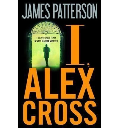 Cover Art for 9781615231027, I Alex Cross Large Print by Patterson