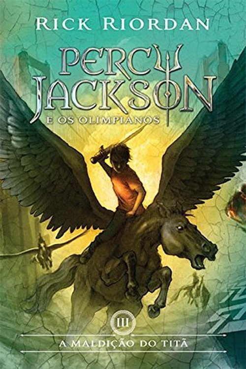 Cover Art for 9788580575415, A Maldição do Titã - Volume 3. Série Percy Jackson e os Olimpianos (Em Portuguese do Brasil) by Rick Riordan
