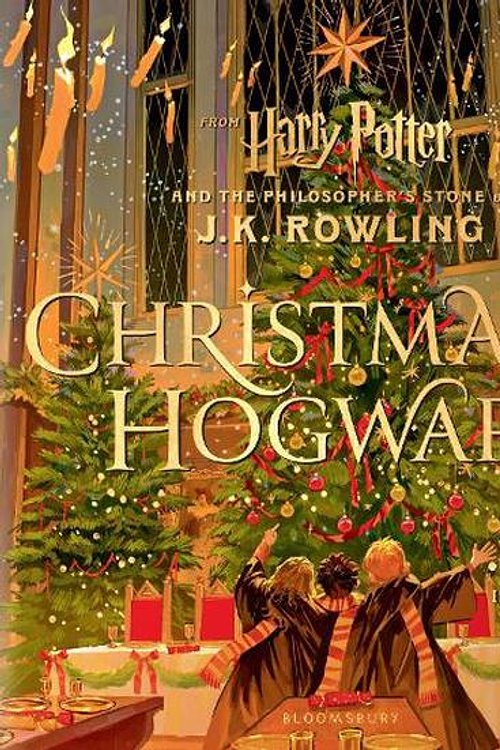 Cover Art for 9781526677082, Christmas at Hogwarts: A joyfully illustrated gift book featuring text from ‘Harry Potter and the Philosopher’s Stone’ by Rowling, J.K.