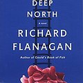 Cover Art for 9781101911679, The Narrow Road to the Deep North by Richard Flanagan