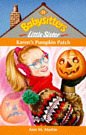 Karen's Pumpkin Patch (Babysitters Little Sister)