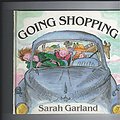 Cover Art for 9780370304465, Going Shopping by Sarah Garland