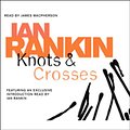 Cover Art for B002SQD9X4, Knots and Crosses by Ian Rankin