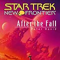 Cover Art for B000FC2NJ4, Star Trek: New Frontier: After the Fall by Peter David