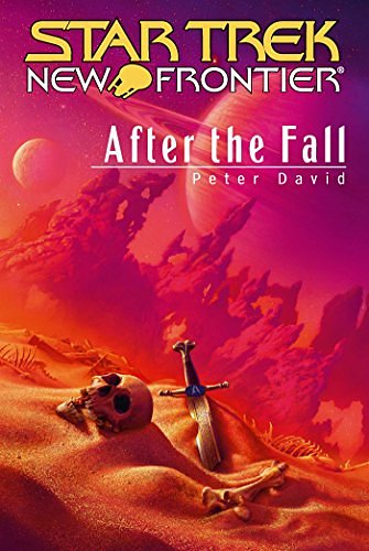 Cover Art for B000FC2NJ4, Star Trek: New Frontier: After the Fall by Peter David