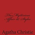 Cover Art for 9781494955182, The Mysterious Affair at Styles by Agatha Christie