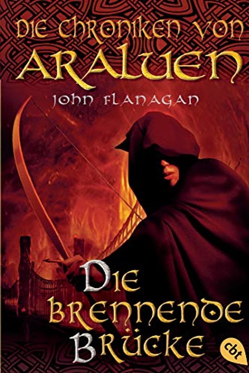 Cover Art for 9783570270738, Die Chroniken von Araluen 02. Die brennende Brücke by John Flanagan