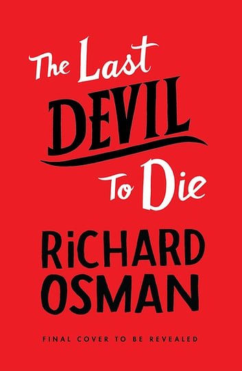 Cover Art for 9780241992418, The Last Devil To Die by Richard Osman