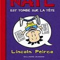 Cover Art for B00YW4PLRW, Big Nate est tombe sur la tete - French version of ' Big Nate Flips Out ' (French Edition) by Lincoln Peirce (2013) Paperback by X