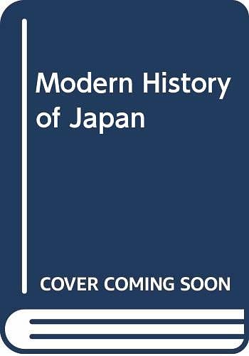 Cover Art for 9780297779629, Modern History of Japan by W. G. Beasley