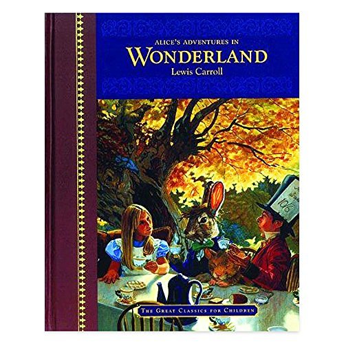 Cover Art for 9781403737038, Alice's Adventures in Wonderland (Great Classics for Children) by Lewis Carroll