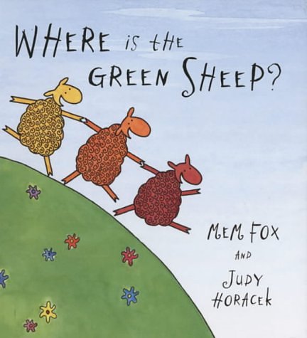 Cover Art for 9781844583676, Where is the Green Sheep? by Mem Fox