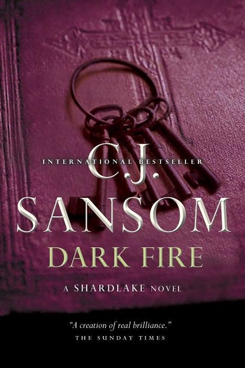 Cover Art for 9780307362391, Dark Fire: A Shardlake Novel by C J Sansom