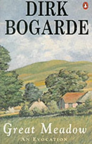 Cover Art for 9780140174434, Great Meadow by Dirk Bogarde