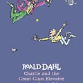 Cover Art for 9780425287835, Charlie and the Great Glass Elevator by Roald Dahl