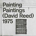 Cover Art for 9780847859368, Painting Paintings (David Reed) 1975David Reed by Katy Siegel, Christopher Wool