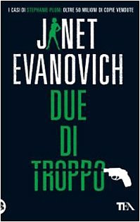 Cover Art for 9788850218363, Due DI Troppo by Janet Evanovich