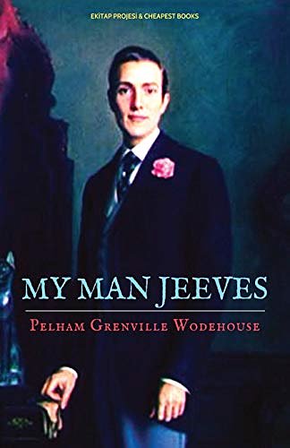 Cover Art for B07N16GN4G, My Man Jeeves by Pelham Grenville Wodehouse