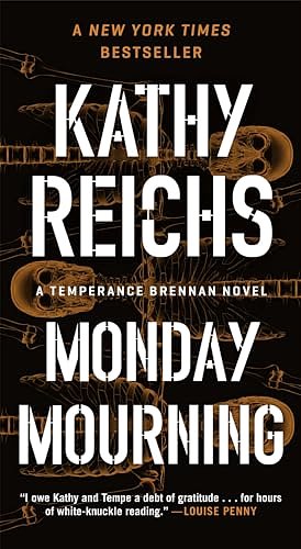 Cover Art for B000FC1UQ6, Monday Mourning: A Novel (Temperance Brennan Book 7) by Kathy Reichs