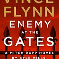 Cover Art for 9781760857622, Enemy at the Gates by Vince Flynn, Kyle Mills