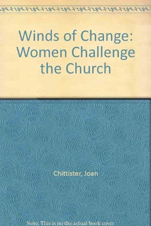 Cover Art for 9780934134927, Winds of Change: Women Challenge the Church by Joan Chittister