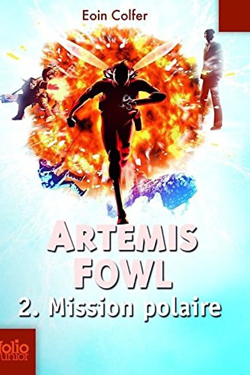 Cover Art for 9780320088155, Artemis Fowl , 2 : Mission polaire by Eoin Colfer