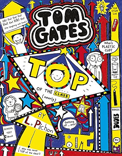 Cover Art for 9781407148809, Top of the Class (Nearly) (Tom Gates) by Liz Pichon