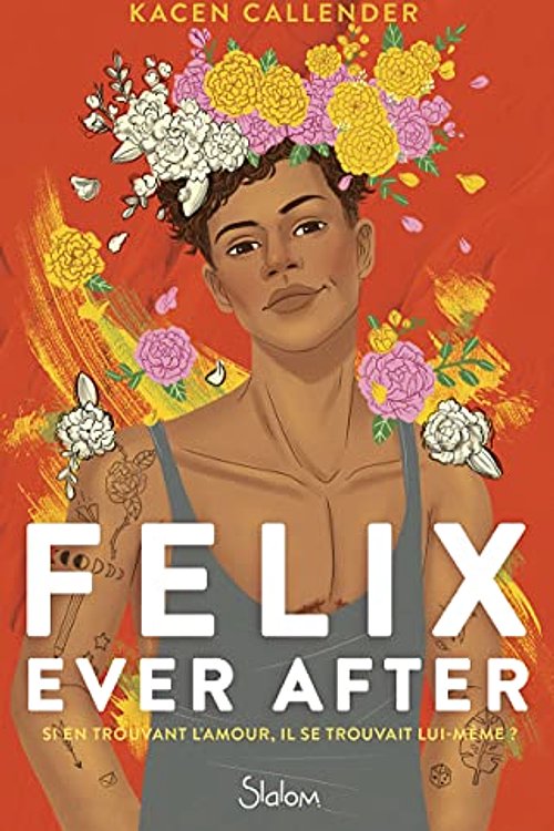 Cover Art for 9782375543009, Felix ever after by Kacen Callender