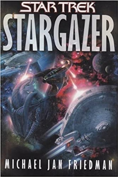 Cover Art for 9780739426173, Star Trek: Stargazer -- w/ Dust Jacket by Michael Jan Friedman