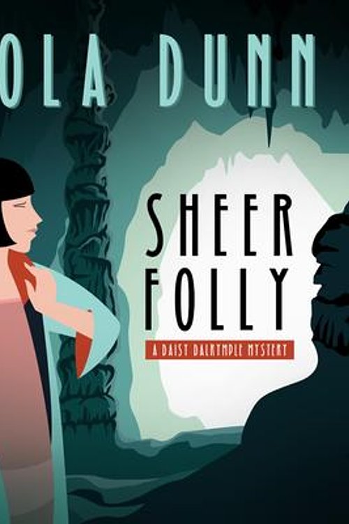 Cover Art for 9781538485774, Sheer Folly by Carola Dunn