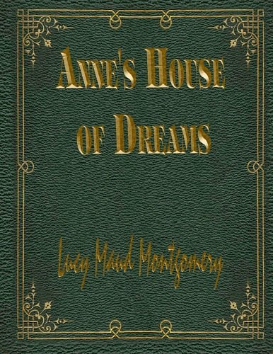 Cover Art for 9781519305442, Anne's House of Dreams : Anne Shirley Series #5 by L. M. Montgomery