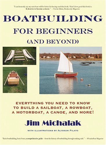 Cover Art for 9781891369292, Boatbuilding for Beginners (and Beyond) by Jim Michalak