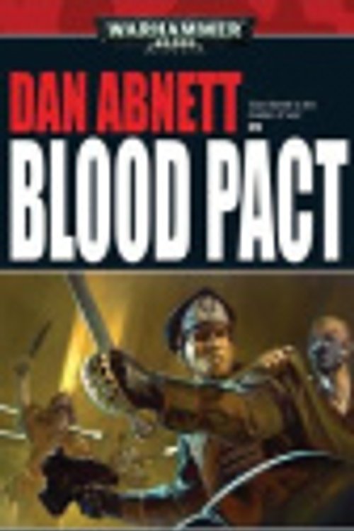 Cover Art for 9781844166930, Blood Pact by Dan Abnett