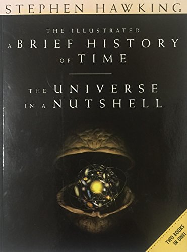 Cover Art for 9780385364324, The Illustrated A Brief History Of Time & The Universe In A Nutshell by Stephen Hawking