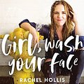 Cover Art for 9781543676129, Girl, Wash Your Face by Rachel Hollis