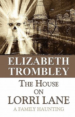Cover Art for 9781448954001, House on Lorri Lane by Elizabeth Trombley