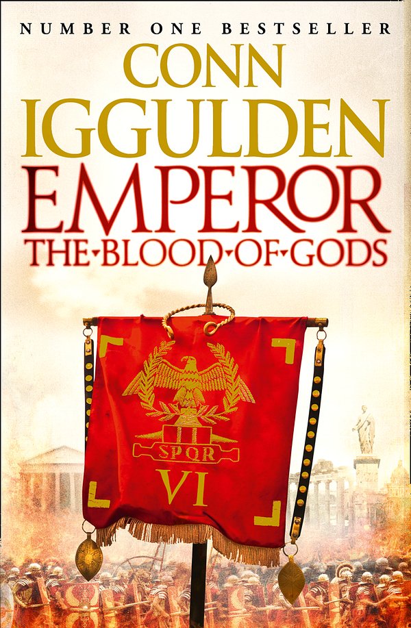 Cover Art for 9780007482825, Emperor: The Blood of Gods by Conn Iggulden