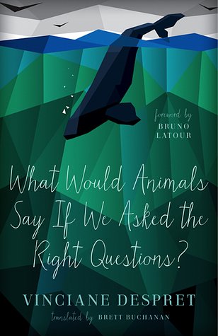 What Would Animals Say If We Asked the Right Questions? (PostHumanities)