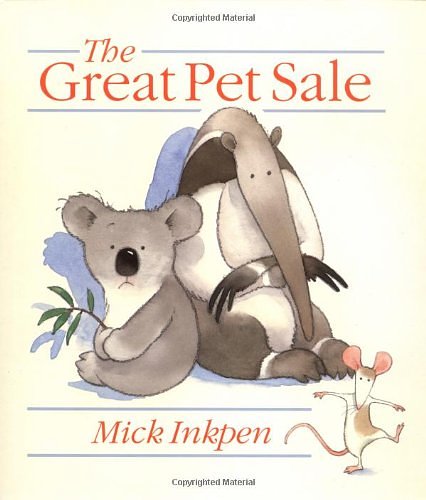 Cover Art for 9780531301302, The Great Pet Sale by Mick Inkpen