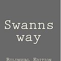 Cover Art for 9781508430513, Swanns WaySwanns Way: Bilingual Edition (English - French) by Marcel Proust