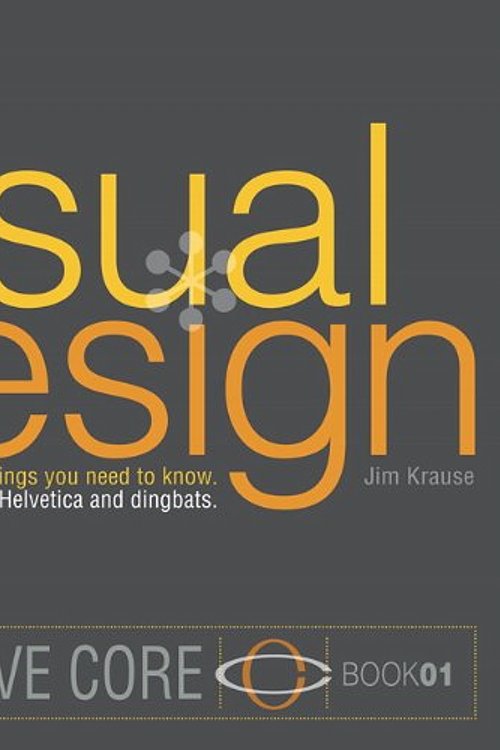 Cover Art for 9780321968159, Visual Design: Ninety-five things you need to know. Told in Helvetica and Dingbats. by Jim Krause