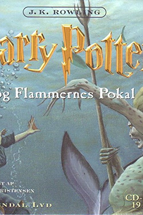 Cover Art for 9788702047899, 19 CD Horbuch Harry Potter DANISCH - Harry Potter Og Flammernes Pokal by J.K. Rowling
