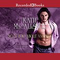 Cover Art for 9781664658387, Much Ado About Vampires: A Dark Ones Novel (The Dark Ones Series) by Katie MacAlister