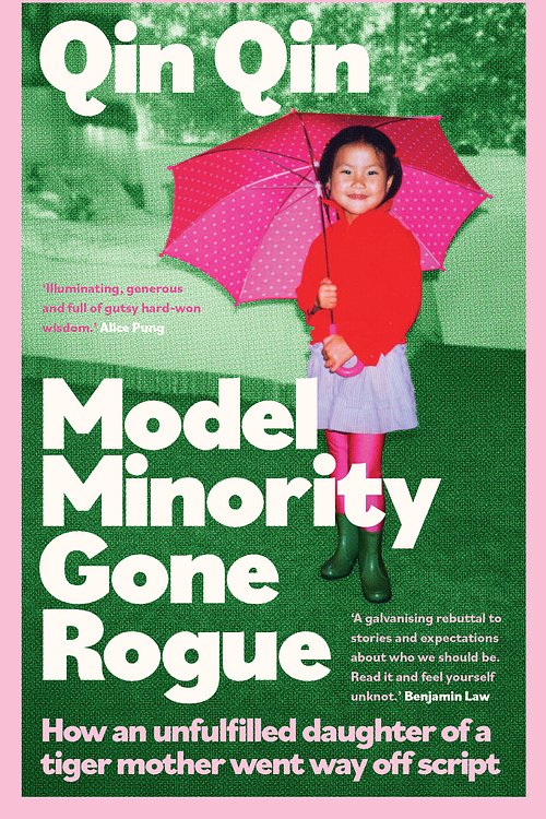Cover Art for 9780733649851, Model Minority Gone Rogue by Qin Qin