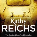 Cover Art for 9780099558040, Bones Are Forever by Kathy Reichs