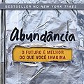 Cover Art for 9788565482165, Abundância - o Futuro É Melhor do Que Você Imagina by Peter H. Diamandis