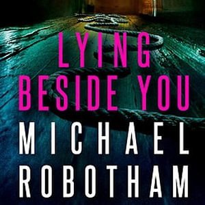 Cover Art for 9781405554190, Lying Beside You by Michael Robotham